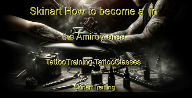 Skinart How to become a  in the Amiroy area | #TattooTraining #TattooClasses #SkinartTraining-Philippines