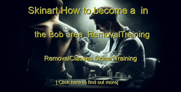 Skinart How to become a  in the Bob area | #RemovalTraining #RemovalClasses #SkinartTraining-Philippines