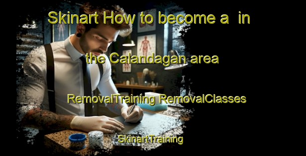 Skinart How to become a  in the Calandagan area | #RemovalTraining #RemovalClasses #SkinartTraining-Philippines