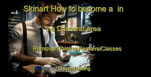 Skinart How to become a  in the Darnarat area | #RemovalTraining #RemovalClasses #SkinartTraining-Philippines