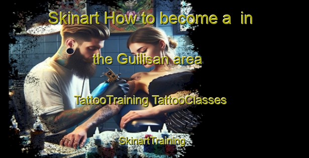 Skinart How to become a  in the Guilisan area | #TattooTraining #TattooClasses #SkinartTraining-Philippines