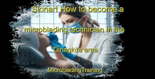 Skinart How to become a microblading technician in the Dinagkita area | MicrobladingTraining | MicrobladingClasses | SkinartTraining-Philippines