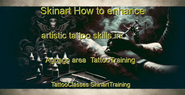 Skinart How to enhance artistic tattoo skills in Agbago area | #TattooTraining #TattooClasses #SkinartTraining-Philippines