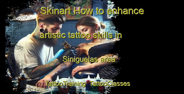 Skinart How to enhance artistic tattoo skills in Siniguelas area | TattooTraining | TattooClasses | SkinartTraining-Philippines