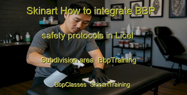 Skinart How to integrate BBP safety protocols in Licel Subdivision area | BbpTraining | BbpClasses | SkinartTraining-Philippines