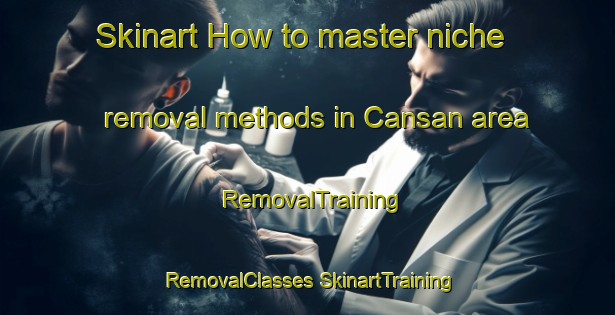 Skinart How to master niche removal methods in Cansan area | #RemovalTraining #RemovalClasses #SkinartTraining-Philippines