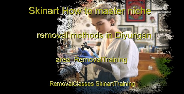 Skinart How to master niche removal methods in Diyungan area | #RemovalTraining #RemovalClasses #SkinartTraining-Philippines