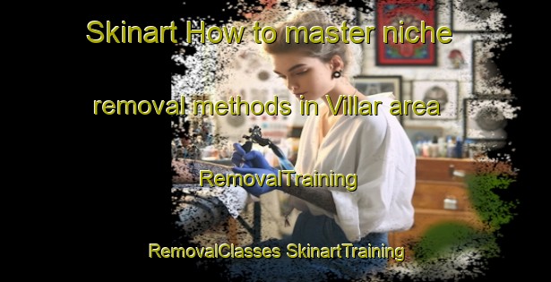 Skinart How to master niche removal methods in Villar area | #RemovalTraining #RemovalClasses #SkinartTraining-Philippines