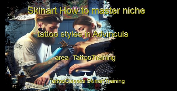 Skinart How to master niche tattoo styles in Advincula area | #TattooTraining #TattooClasses #SkinartTraining-Philippines