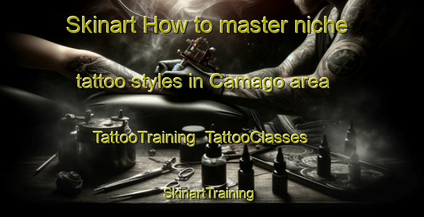 Skinart How to master niche tattoo styles in Camago area | TattooTraining | TattooClasses | SkinartTraining-Philippines