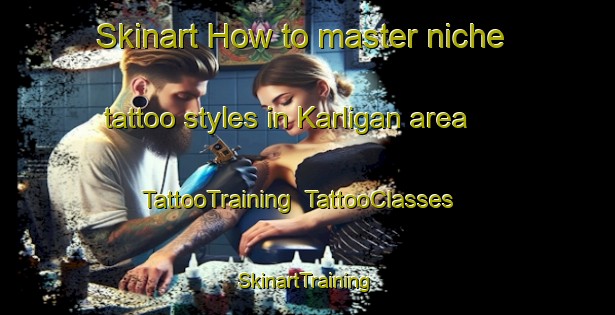Skinart How to master niche tattoo styles in Karligan area | TattooTraining | TattooClasses | SkinartTraining-Philippines