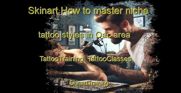 Skinart How to master niche tattoo styles in Oac area | TattooTraining | TattooClasses | SkinartTraining-Philippines