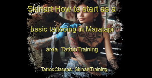Skinart How to start as a basic tattooing in Maratapi area | TattooTraining | TattooClasses | SkinartTraining-Philippines