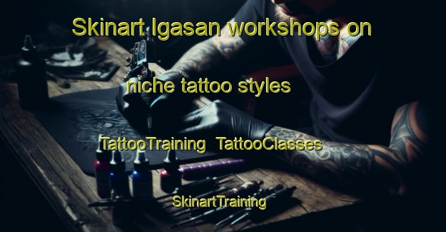 Skinart Igasan workshops on niche tattoo styles | TattooTraining | TattooClasses | SkinartTraining-Philippines