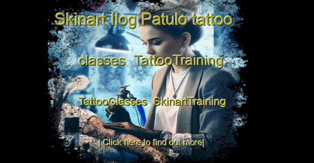Skinart Ilog Patulo tattoo classes | TattooTraining | TattooClasses | SkinartTraining-Philippines