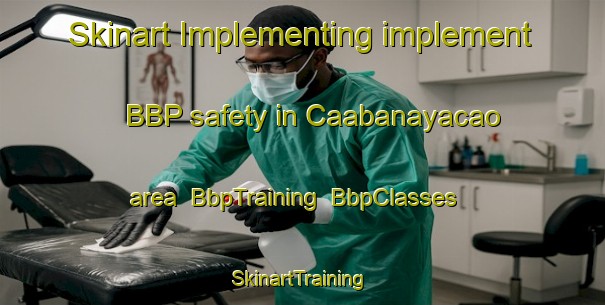 Skinart Implementing implement BBP safety in Caabanayacao area | BbpTraining | BbpClasses | SkinartTraining-Philippines