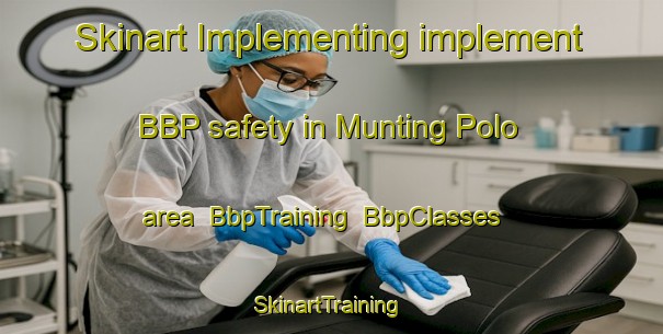 Skinart Implementing implement BBP safety in Munting Polo area | BbpTraining | BbpClasses | SkinartTraining-Philippines