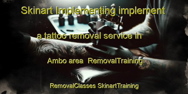 Skinart Implementing implement a tattoo removal service in Ambo area | #RemovalTraining #RemovalClasses #SkinartTraining-Philippines