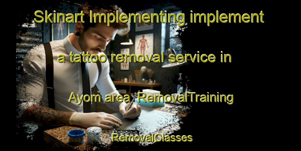 Skinart Implementing implement a tattoo removal service in Ayom area | RemovalTraining | RemovalClasses | SkinartTraining-Philippines
