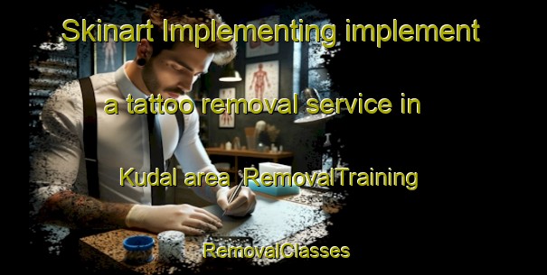 Skinart Implementing implement a tattoo removal service in Kudal area | RemovalTraining | RemovalClasses | SkinartTraining-Philippines