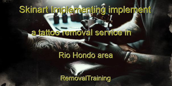 Skinart Implementing implement a tattoo removal service in Rio Hondo area | RemovalTraining | RemovalClasses | SkinartTraining-Philippines