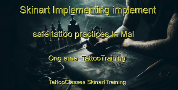 Skinart Implementing implement safe tattoo practices in Mal Ong area | #TattooTraining #TattooClasses #SkinartTraining-Philippines