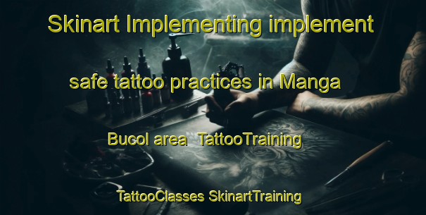 Skinart Implementing implement safe tattoo practices in Manga Bucol area | #TattooTraining #TattooClasses #SkinartTraining-Philippines