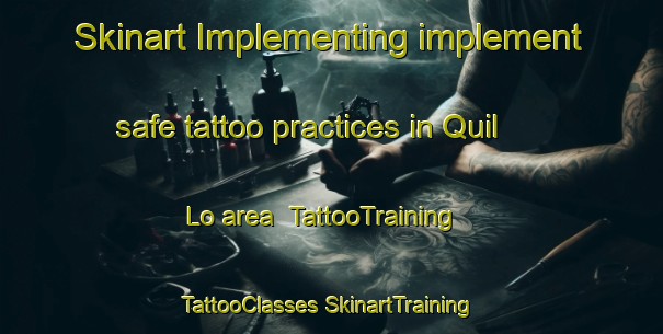 Skinart Implementing implement safe tattoo practices in Quil Lo area | #TattooTraining #TattooClasses #SkinartTraining-Philippines