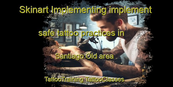 Skinart Implementing implement safe tattoo practices in Santiago Old area | #TattooTraining #TattooClasses #SkinartTraining-Philippines