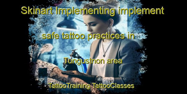 Skinart Implementing implement safe tattoo practices in Tungustnon area | #TattooTraining #TattooClasses #SkinartTraining-Philippines