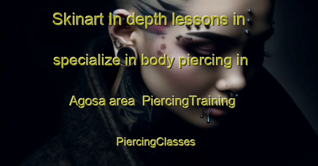 Skinart In-depth lessons in specialize in body piercing in Agosa area | PiercingTraining | PiercingClasses | SkinartTraining-Philippines