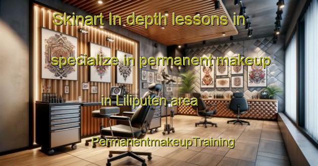 Skinart In-depth lessons in specialize in permanent makeup in Liliputen area | PermanentmakeupTraining | PermanentmakeupClasses | SkinartTraining-Philippines