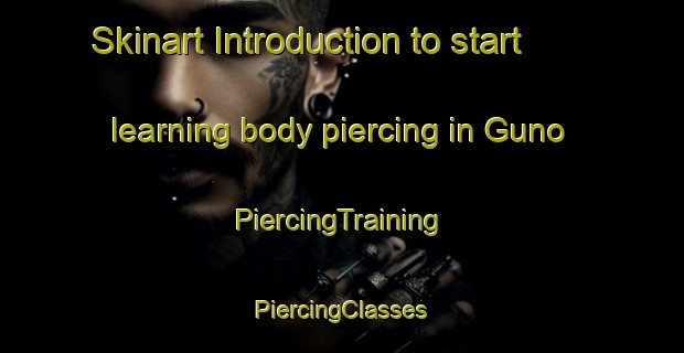 Skinart Introduction to start learning body piercing in Guno | #PiercingTraining #PiercingClasses #SkinartTraining-Philippines