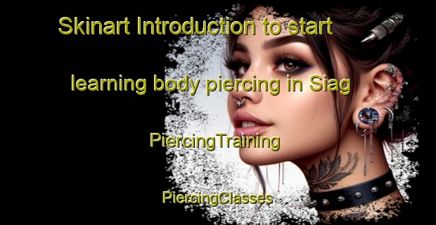 Skinart Introduction to start learning body piercing in Siag | #PiercingTraining #PiercingClasses #SkinartTraining-Philippines