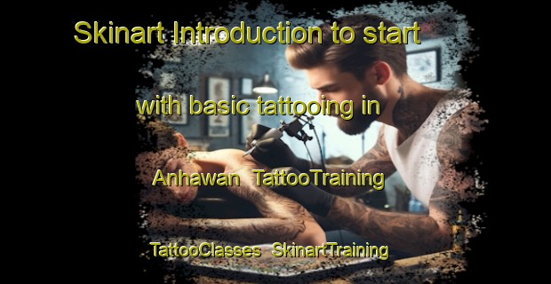 Skinart Introduction to start with basic tattooing in Anhawan | TattooTraining | TattooClasses | SkinartTraining-Philippines