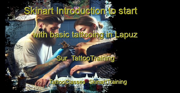 Skinart Introduction to start with basic tattooing in Lapuz Sur | TattooTraining | TattooClasses | SkinartTraining-Philippines
