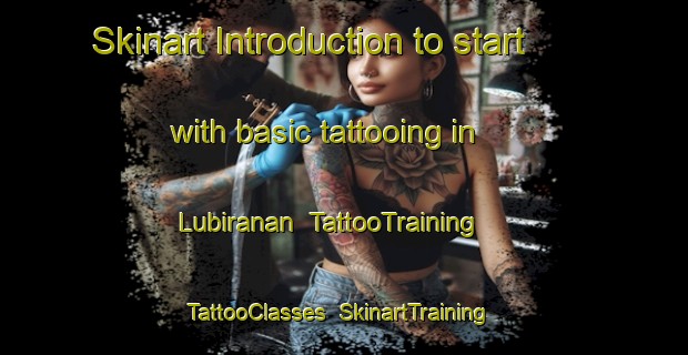 Skinart Introduction to start with basic tattooing in Lubiranan | TattooTraining | TattooClasses | SkinartTraining-Philippines