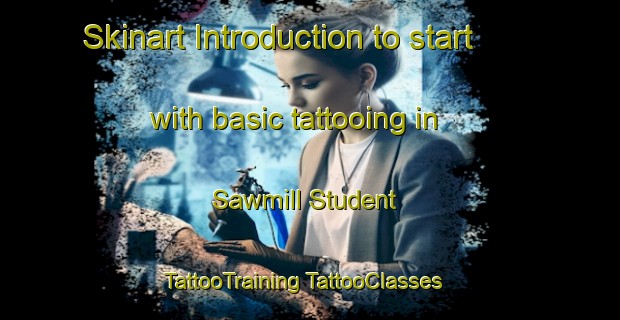 Skinart Introduction to start with basic tattooing in Sawmill Student | #TattooTraining #TattooClasses #SkinartTraining-Philippines