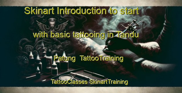 Skinart Introduction to start with basic tattooing in Tandu Patung | #TattooTraining #TattooClasses #SkinartTraining-Philippines