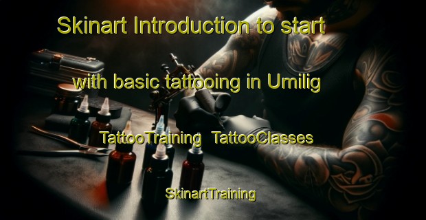 Skinart Introduction to start with basic tattooing in Umilig | TattooTraining | TattooClasses | SkinartTraining-Philippines