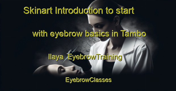 Skinart Introduction to start with eyebrow basics in Tambo Ilaya | EyebrowTraining | EyebrowClasses | SkinartTraining-Philippines