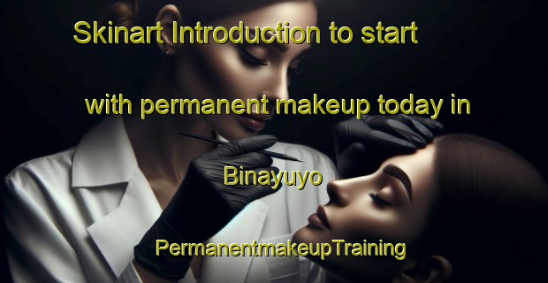 Skinart Introduction to start with permanent makeup today in Binayuyo | PermanentmakeupTraining | PermanentmakeupClasses | SkinartTraining-Philippines