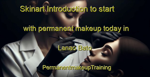 Skinart Introduction to start with permanent makeup today in Lanao Bato | PermanentmakeupTraining | PermanentmakeupClasses | SkinartTraining-Philippines