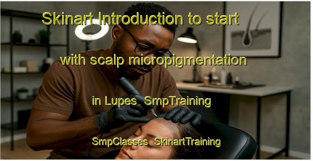 Skinart Introduction to start with scalp micropigmentation in Lupes | SmpTraining | SmpClasses | SkinartTraining-Philippines
