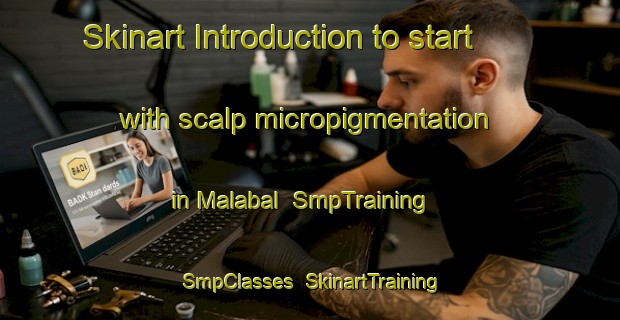 Skinart Introduction to start with scalp micropigmentation in Malabal | SmpTraining | SmpClasses | SkinartTraining-Philippines