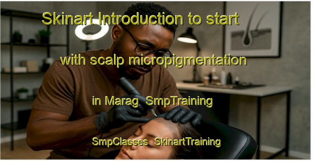 Skinart Introduction to start with scalp micropigmentation in Marag | SmpTraining | SmpClasses | SkinartTraining-Philippines