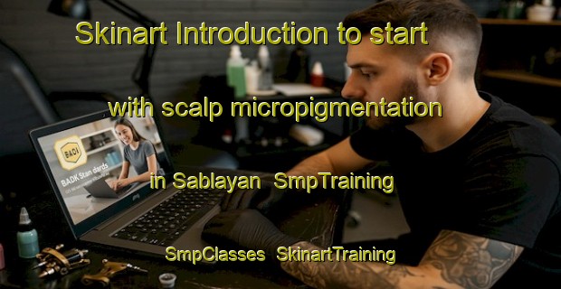 Skinart Introduction to start with scalp micropigmentation in Sablayan | SmpTraining | SmpClasses | SkinartTraining-Philippines