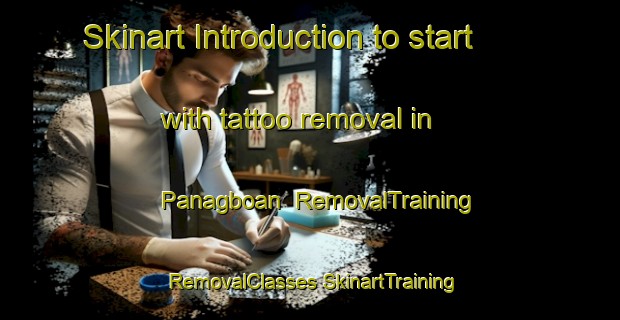 Skinart Introduction to start with tattoo removal in Panagboan | #RemovalTraining #RemovalClasses #SkinartTraining-Philippines