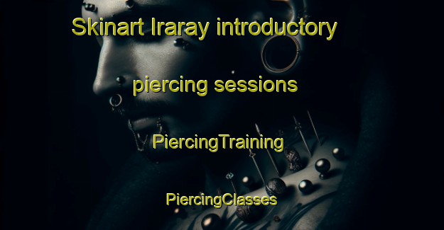 Skinart Iraray introductory piercing sessions | #PiercingTraining #PiercingClasses #SkinartTraining-Philippines