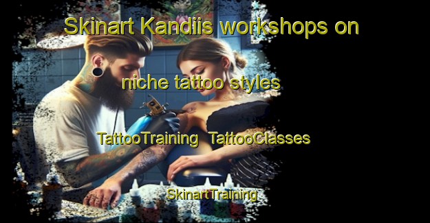Skinart Kandiis workshops on niche tattoo styles | TattooTraining | TattooClasses | SkinartTraining-Philippines